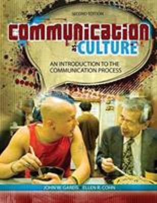 Communication As Culture : An Introduction to the Communication Process