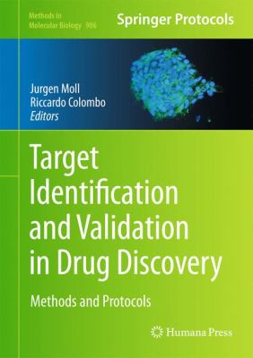 Target Identification and Validation in Drug Discovery : Methods and Protocols