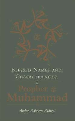 Blessed Names and Characteristics of Prophet Muhammad
