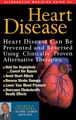 Heart Disease : Alternative Medicine Guide