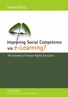 Improving Social Competence Via E-Learning? : The Example of Human Rights Education