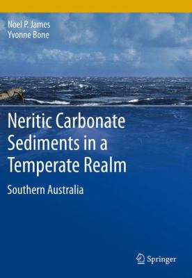 Neritic Carbonate Sediments in a Temperate Realm : Southern Australia