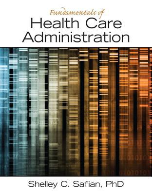 Foundations of Health Care Administration
