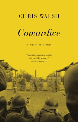 Cowardice : A Brief History