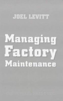 Managing Factory Maintenance
