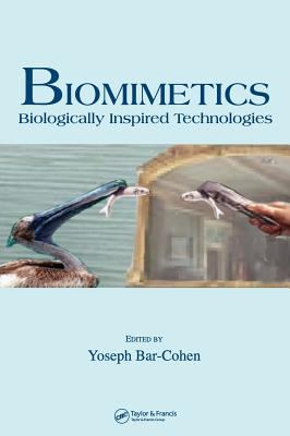 Biomimetics : Biologically Inspired Technologies