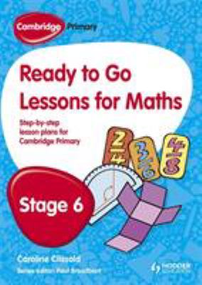Cambridge Primary Ready to Go Lessons for Mathematics Stage 6