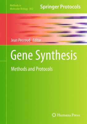 Gene Synthesis : Methods and Protocols