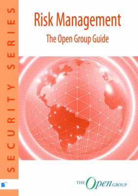 Risk Management : The Open Group Guide
