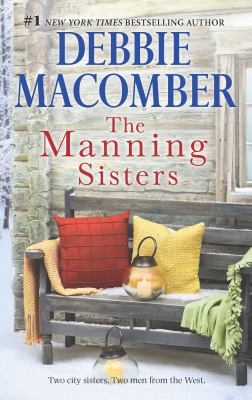 The Manning Sisters : The Cowboy's Lady the Sheriff Takes a Wife