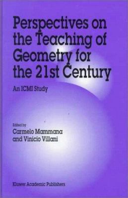 Perspectives on the Teaching of Geometry for the 21st Century : An ICMI Study