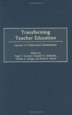 Transforming Teacher Education : Lessons in Professional Development