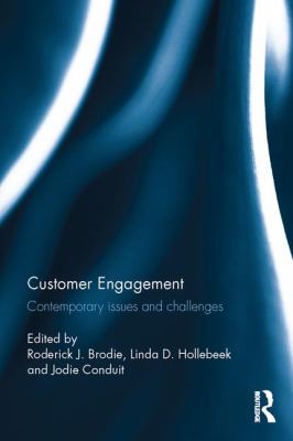 Customer Engagement : Contemporary Issues and Challenges
