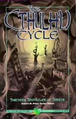 The Cthulhu Cycle : Thirteen Tentacles of Terror