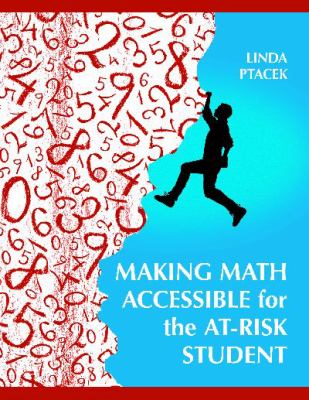 Making Math Accessible for the At-Risk Student, Grades 7-12