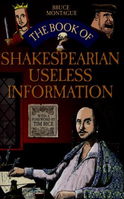 The Book of Shakespearean Useless Information