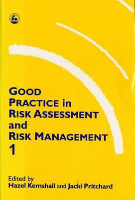 Good Practice in Risk Assessment and Risk Management