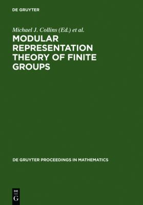 Modular Representation Theory of Finite Groups : Proceedings of a Symposium held at the University of Virginia, Charlottesville, May 8-15 1998