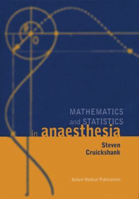 Mathematics and Statistics in Anaesthesia