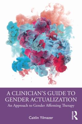 A Clinician�s Guide to Gender Actualization