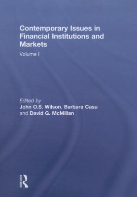 Contemporary Issues in Financial Institutions and Markets : Volume I