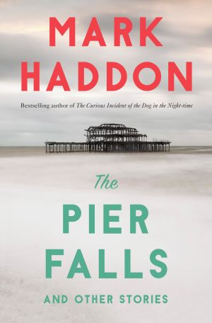 The Pier Falls : And Other Stories