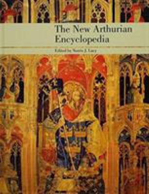 The New Arthurian Encyclopedia : New Edition