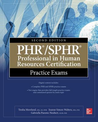 PHR/SPHR Professional in Human Resources Certification Practice Exams, Second Edition