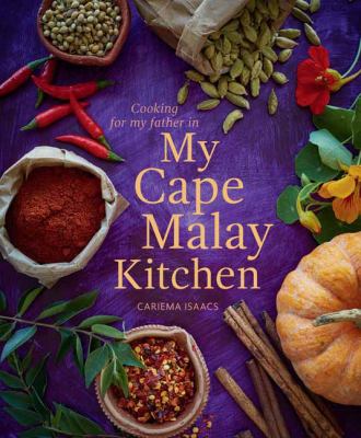 My Cape Malay Kitchen : Cooking for My Father