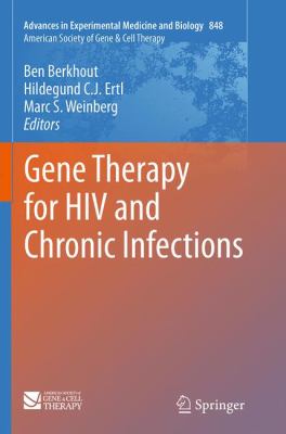 Gene Therapy for HIV and Chronic Infections