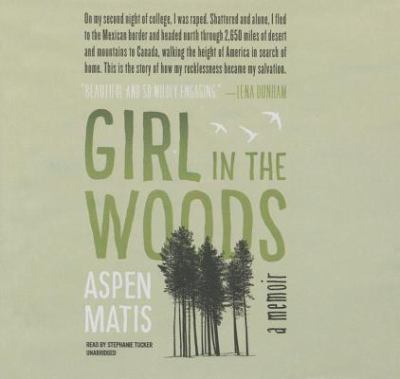 Girl in the Woods : A Memoir