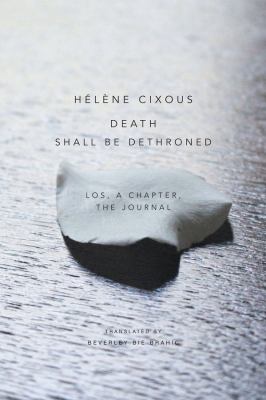Death Shall Be Dethroned : Los, a Chapter, the Journal