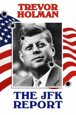 The JFK Report