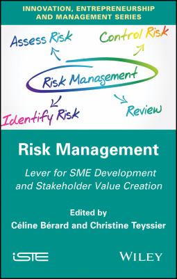 Risk Management : Lever for SME Development and Stakeholder Value Creation
