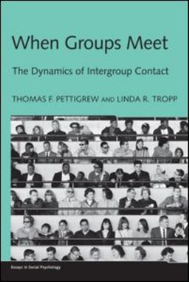 When Groups Meet : The Dynamics of Intergroup Contact