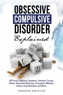Obsessive Compulsive Disorder Explained : Facts and Information