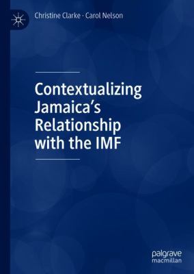 Contextualizing Jamaica's Relationship with the IMF