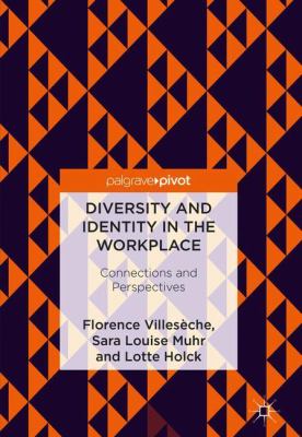 Diversity and Identity in the Workplace : Connections and Perspectives