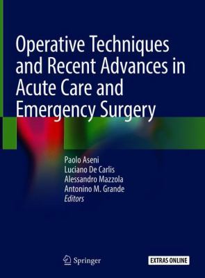 Operative Techniques and Recent Advances in Acute Care and Emergency Surgery