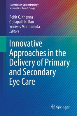 Innovative Approaches in the Delivery of Primary and Secondary Eye Care