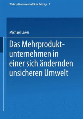Das Mehrproduktunternehmen in Einer Sich ändernden Unsicheren Umwelt