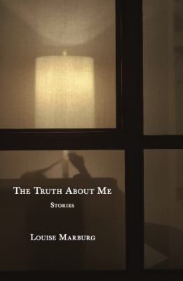 The Truth about Me : Stories