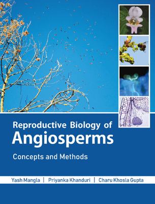 Reproductive Biology of Angiosperms : Concepts and Laboratory Methods