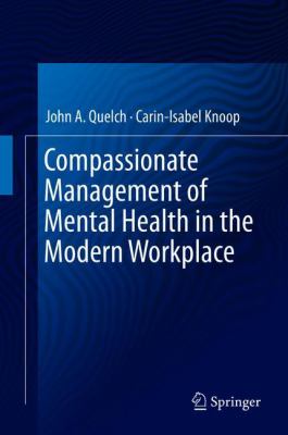 Compassionate Management of Mental Health in the Modern Workplace