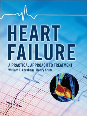 Heart Failure : A Practical Approach to Treatment