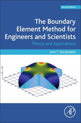 The Boundary Element Method for Engineers and Scientists : Theory and Applications