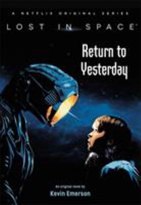 Lost in Space: Return to Yesterday