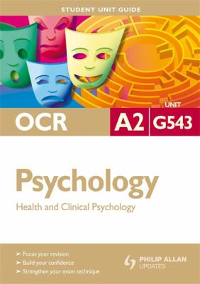 OCR A2 Psychology : Health and Clincial Psychology