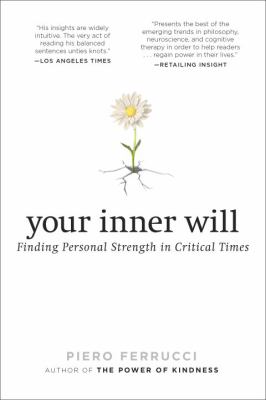 Your Inner Will : Finding Personal Strength in Critical Times