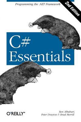 C# Essentials : Programming the . NET Framework